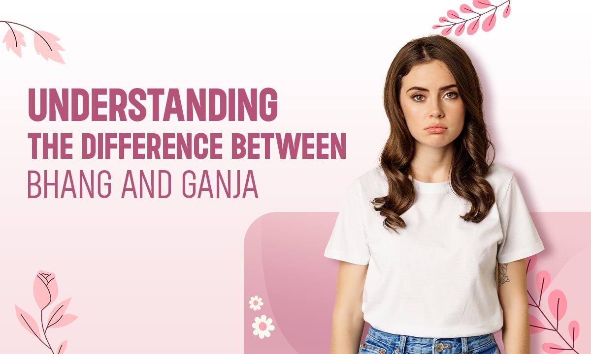 Bhang vs Ganja: Effects, Uses, and Legal Differences